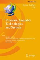 Precision Assembly Technologies and Systems : 5th IFIP WG 5.5 International Precision Assembly Seminar, IPAS 2010, Chamonix, France, February 14-17, 2010, Proceedings