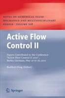 Active Flow Control II : Papers Contributed to the Conference "Active Flow Control II 2010", Berlin, Germany, May 26 to 28, 2010