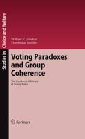 Voting Paradoxes and Group Coherence : The Condorcet Efficiency of Voting Rules