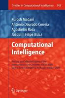 Computational Intelligence : Revised and Selected Papers of the International Joint Conference IJCCI 2009 held in Funchal-Madeira, Portugal, October 2009