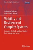 Viability and Resilience of Complex Systems : Concepts, Methods and Case Studies from Ecology and Society