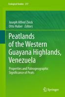 Peatlands of the Western Guayana Highlands, Venezuela : Properties and Paleogeographic Significance of Peats