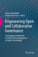 Empowering Open and Collaborative Governance : Technologies and Methods for Online Citizen Engagement in Public Policy Making