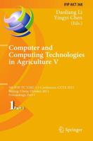 Computer and Computing Technologies in Agriculture : 5th IFIP TC 5, SIG 5.1 International Conference, CCTA 2011, Beijing, China, October 29-31, 2011, Proceedings, Part I