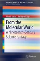 From the Molecular World : A Nineteenth-Century Science Fantasy