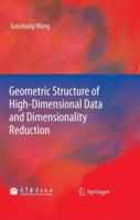 Geometric Structure of High-Dimensional Data and Dimensionality Reduction