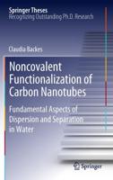 Noncovalent Functionalization of Carbon Nanotubes : Fundamental Aspects of Dispersion and Separation in Water