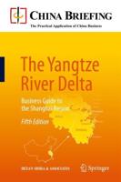 The Yangtze River Delta : Business Guide to the Shanghai Region