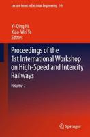 Proceedings of the 1st International Workshop on High-Speed and Intercity Railways. Volume 2