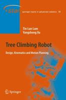 Tree Climbing Robot : Design, Kinematics and Motion Planning