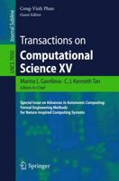 Transactions on Computational Science XV : Special Issue on Advances in Autonomic Computing: Formal Engineering Methods for Nature-Inspired Computing Systems