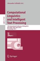 Computational Linguistics and Intelligent Text Processing : 13th International Conference, CICLing 2012, New Delhi, India, March 11-17, 2012, Proceedings, Part I