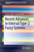 Recent Advances in Interval Type-2 Fuzzy Systems. SpringerBriefs in Computational Intelligence