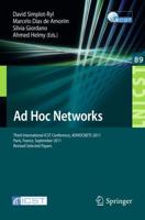 Ad Hoc Networks : Third International ICST Conference, ADHOCNETS 2011, Paris, France, September 21-23, 2011, Revised Selected Papers