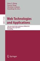 Web Technologies and Applications : 14th Asia-Pacific Web Conference, APWeb 2012, Kunming, China, April 11-13, Proceedings