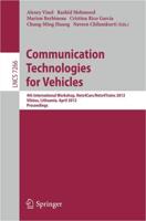Communication Technologies for Vehicles : 4th International Workshop, Nets4Cars/Nets4Trains 2012, Vilnius, Lithuania, April 25-27, 2012, Proceedings