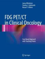 FDG PET/CT in Clinical Oncology