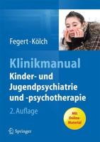 Klinikmanual Kinder- Und Jugendpsychiatrie Und -Psychotherapie