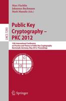 Public Key Cryptography -- PKC 2012 : 15th International Conference on Practice and Theory in Public Key Cryptography, Darmstadt, Germany, May 21-23, 2012, Proceedings