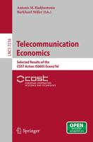 Telecommunication Economics : Selected Results of the COST Action IS0605 Econ@Tel