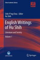 English Writings of Hu Shih : Literature and Society (Volume 1)