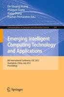 Emerging Intelligent Computing Technology and Applications : 8th International Conference, ICIC 2012, Huangshan, China, July 25-29, 2012. Proceedings