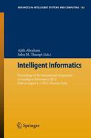 Intelligent Informatics : Proceedings of the International Symposium on Intelligent Informatics ISI'12 Held at August 4-5 2012, Chennai, India