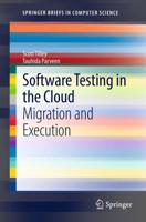 Software Testing in the Cloud : Migration and Execution
