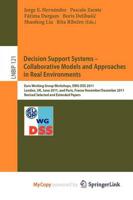 Decision Support Systems - Collaborative Models and Approaches in Real Environments