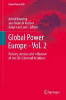 Global Power Europe. Volume 2 Policies, Actions and Influence of the EU's External Relations