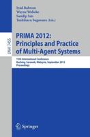 Principles and Practice of Multi-Agent Systems : 15th International Conference, PRIMA 2012, Kuching, Sarawak, Malaysia, September 3-7, 2012, Proceedings