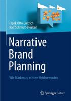 Narrative Brand Planning : Wie Marken zu echten Helden werden