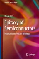 Epitaxy of Semiconductors : Introduction to Physical Principles