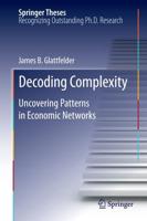 Decoding Complexity : Uncovering Patterns in Economic Networks