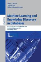 Machine Learning and Knowledge Discovery in Databases : European Conference, ECML PKDD 2012, Bristol, UK, September 24-28, 2012. Proceedings, Part I