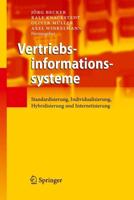 Vertriebsinformationssysteme : Standardisierung, Individualisierung, Hybridisierung und Internetisierung