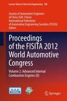 Proceedings of the FISITA 2012 World Automotive Congress. Volume 2 Advanced Internal Combustion Engines (II)