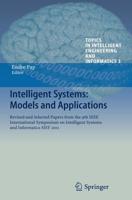 Intelligent Systems: Models and Applications : Revised and Selected Papers from the 9th IEEE International Symposium on Intelligent Systems and Informatics SISY 2011