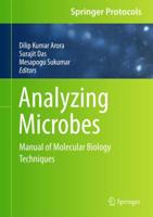 Analyzing Microbes : Manual of Molecular Biology Techniques