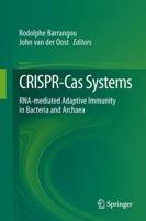 CRISPR-Cas Systems : RNA-mediated Adaptive Immunity in Bacteria and Archaea