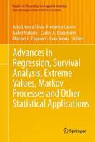 Advances in Regression, Survival Analysis, Extreme Values, Markov Processes and Other Statistical Applications. Selected Papers of the Statistical Societies