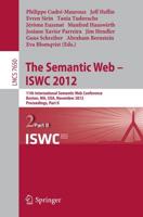 The Semantic Web -- ISWC 2012 Information Systems and Applications, Incl. Internet/Web, and HCI