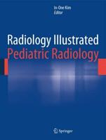 Radiology Illustrated. Pediatric Radiology