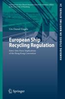European Ship Recycling Regulation : Entry-Into-Force Implications of the Hong Kong Convention