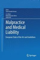 Malpractice and Medical Liability : European State of the Art and Guidelines