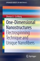 One-Dimensional nanostructures : Electrospinning Technique and Unique Nanofibers