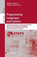 Programming Languages and Systems : 22nd European Symposium on Programming, ESOP 2013, Held as Part of the European Joint Conferences on Theory and Practice of Software, ETAPS 2013, Rome, Italy, March 16-24, 2013, Proceedings