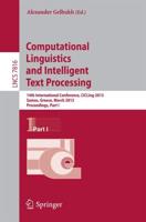 Computational Linguistics and Intelligent Text Processing : 14th International Conference, CICLing 2013, Samos, Greece, March 24-30, 2013, Proceedings, Part I