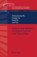 Analysis and Synthesis of Singular Systems With Time-Delays