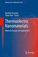 Thermoelectric Nanomaterials : Materials Design and Applications